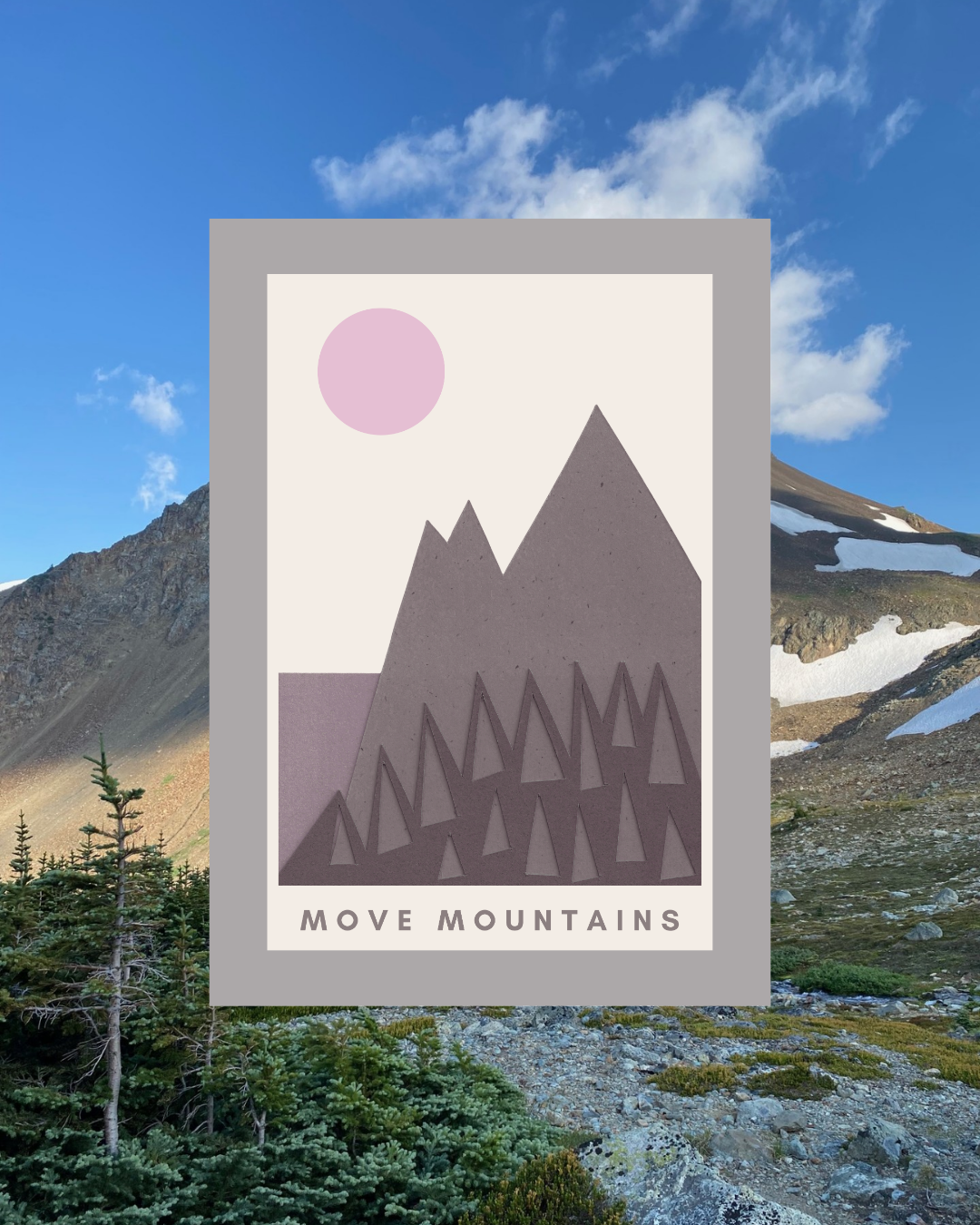 Digital Mountain Print with Hand Cut Paper Detail A4 Limited Art Print 'Move Mountains'