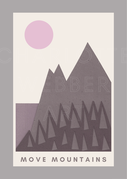 Digital Mountain Print with Hand Cut Paper Detail A4 Limited Art Print 'Move Mountains'